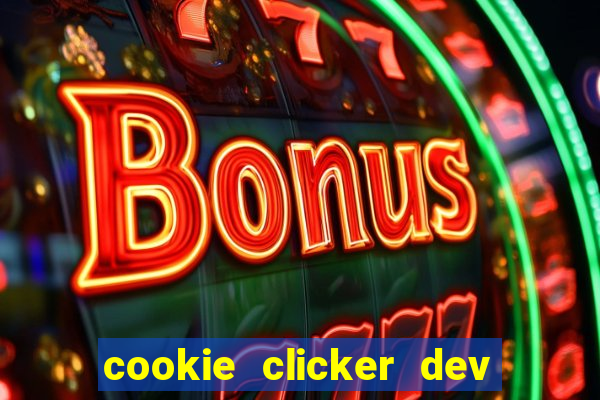 cookie clicker dev tools hack